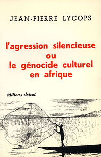 L'agression silencieuse ou le génocide culturel