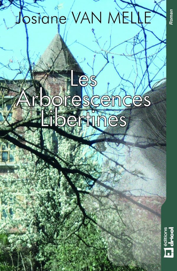 Les Arborescences Libertines